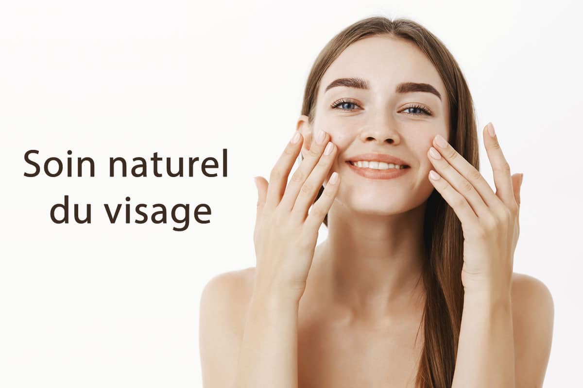 Soin naturel du visage